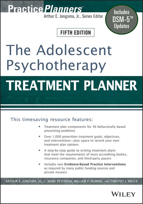 Book cover of The Adolescent Psychotherapy Treatment Planner: Includes DSM-5 Updates