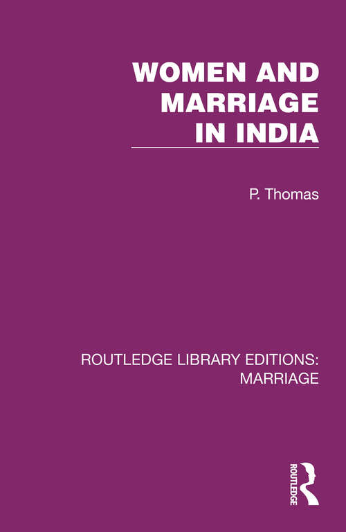 Book cover of Women and Marriage in India (Routledge Library Editions: Marriage)