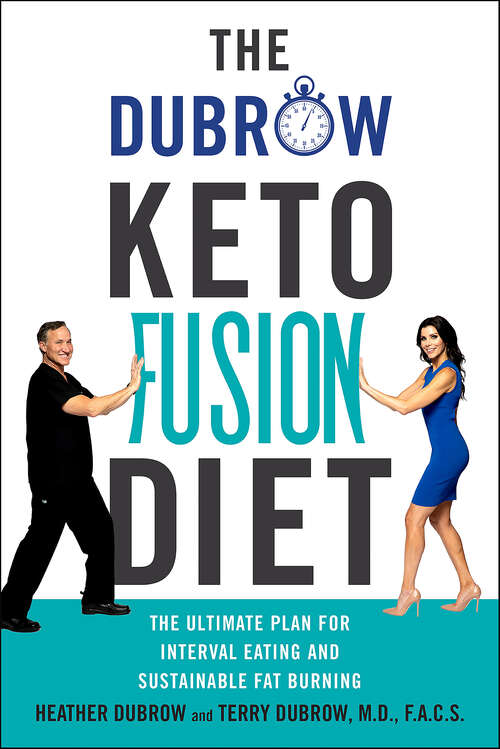 Book cover of The Dubrow Keto Fusion Diet: The Ultimate Plan for Interval Eating and Sustainable Fat Burning