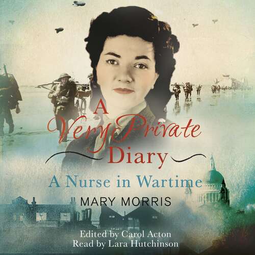 Book cover of A Very Private Diary: A Nurse in Wartime