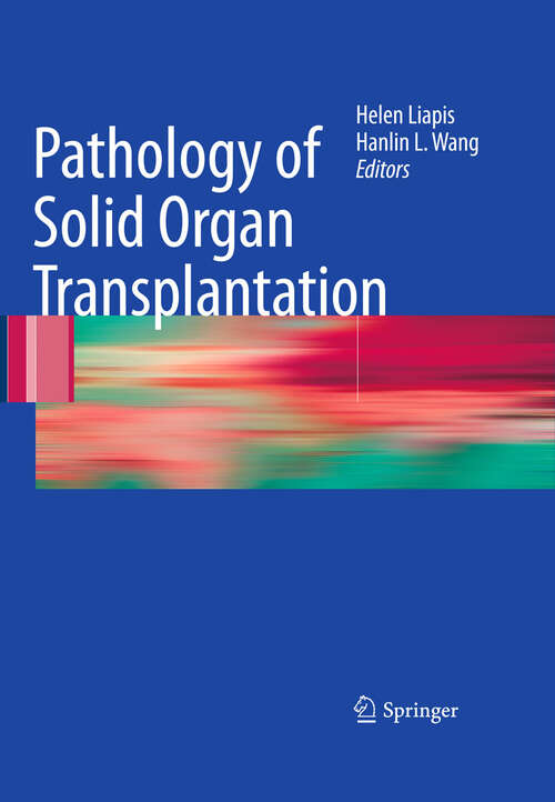 Book cover of Pathology of Solid Organ Transplantation