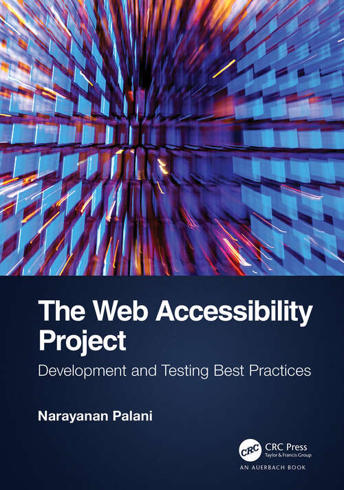 Book cover of The Web Accessibility Project: Development and Testing Best Practices