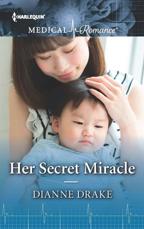 Book cover of Her Secret Miracle: Her Secret Miracle / From Midwife To Mummy (Original) (Mills And Boon Medical Ser.: Vol. 1037)