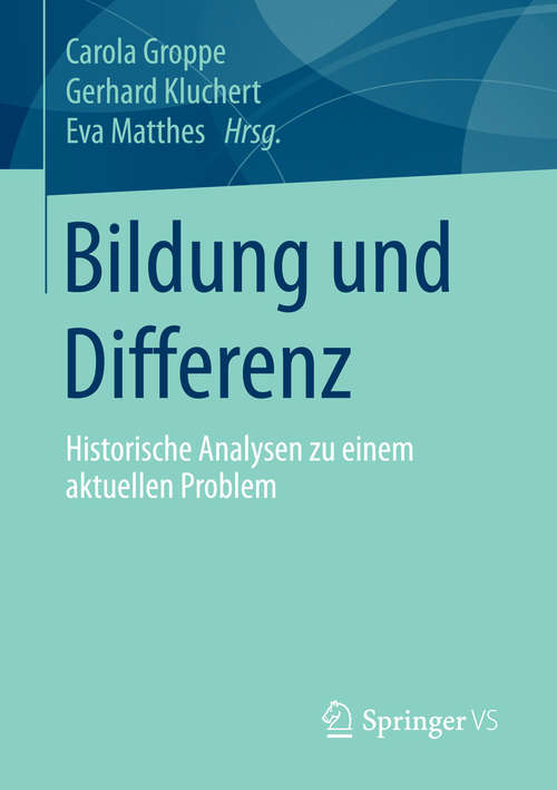 Book cover of Bildung und Differenz: Historische Analysen zu einem aktuellen Problem