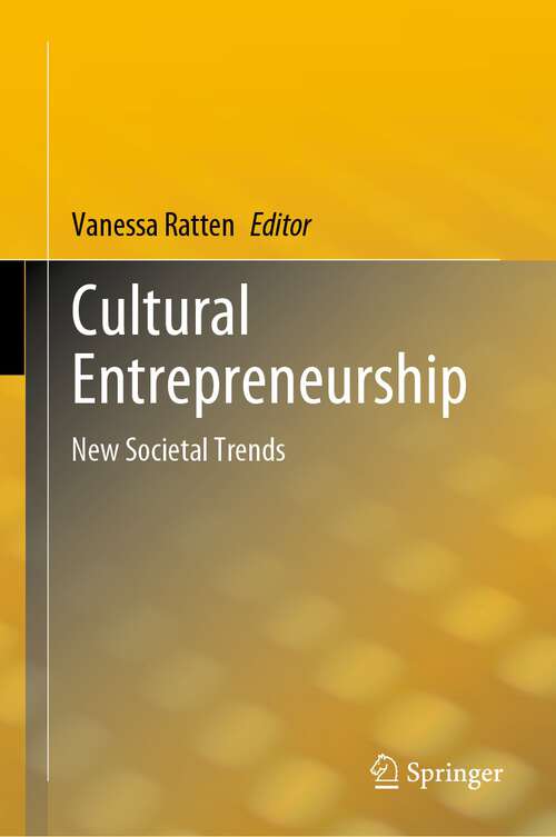 Book cover of Cultural Entrepreneurship: New Societal Trends (1st ed. 2022)