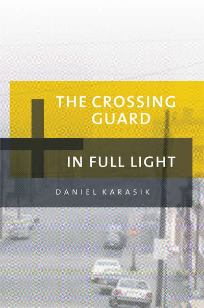 Book cover of The Crossing Guard & In Full Light