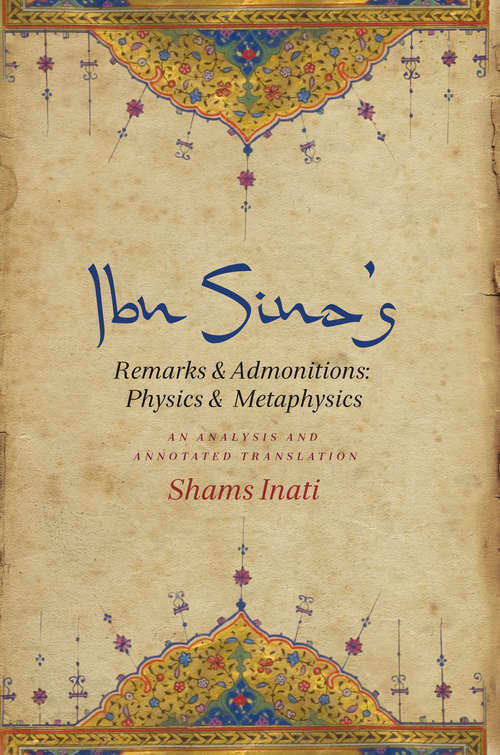 Book cover of Ibn Sina's  Remarks and Admonitions: Physics and  Metaphysics