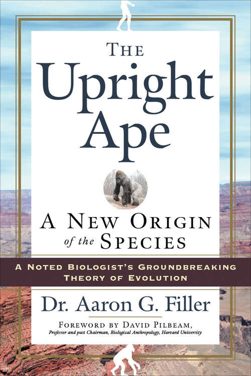 Book cover of The Upright Ape: A New Origin of the Species