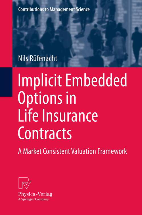 Book cover of Implicit Embedded Options in Life Insurance Contracts: A Market Consistent Valuation Framework