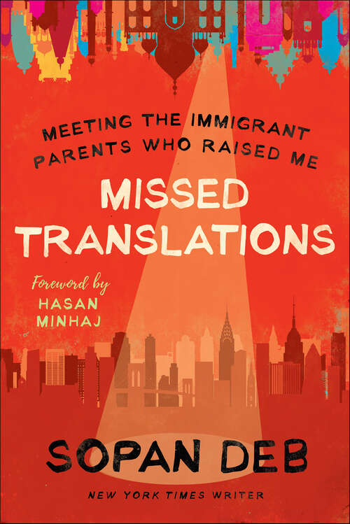 Book cover of Missed Translations: Meeting the Immigrant Parents Who Raised Me