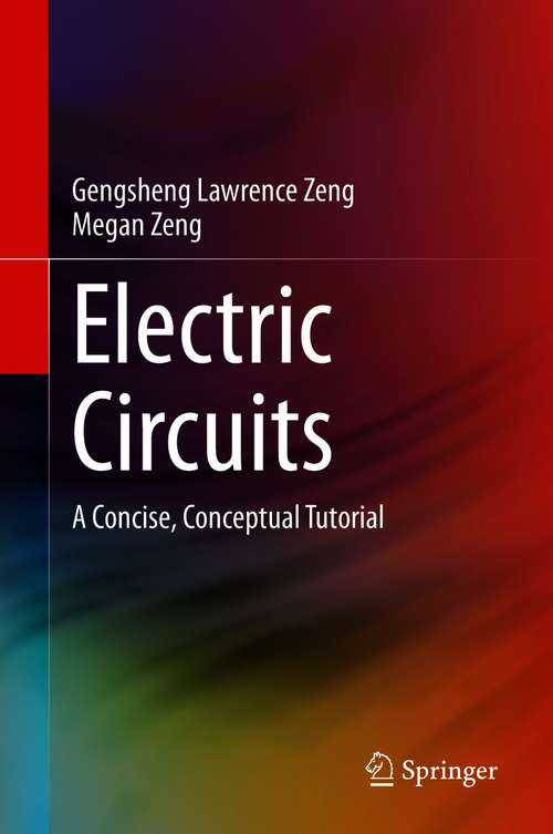 Book cover of Electric Circuits: A Concise, Conceptual Tutorial (1st ed. 2021)