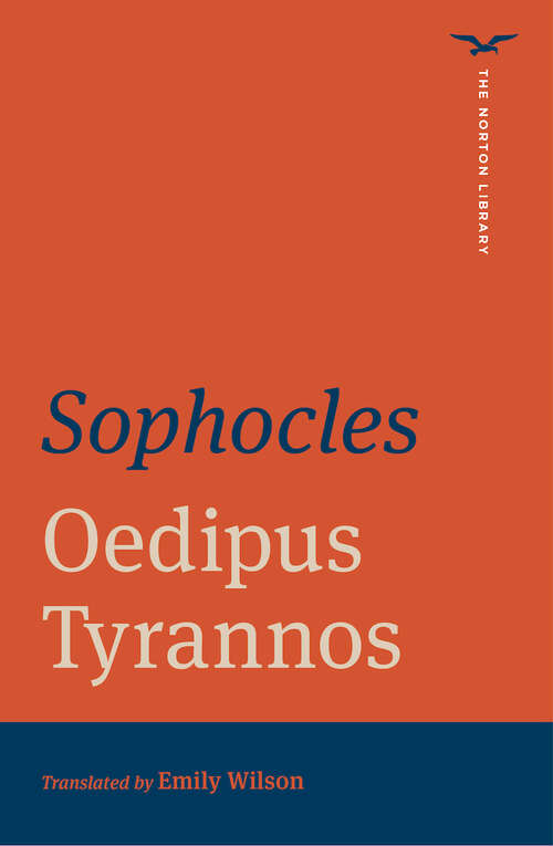 Book cover of Oedipus Tyrannos (First Edition) (The Norton Library #0)