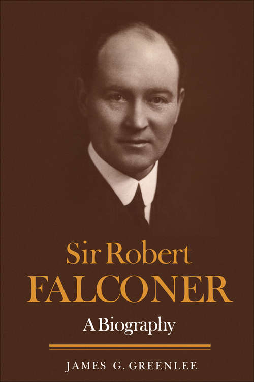 Book cover of Sir Robert Falconer: A Biography