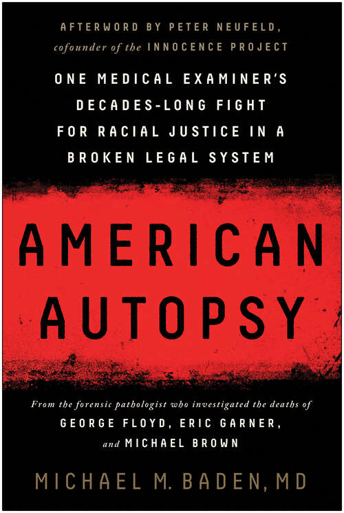 Book cover of American Autopsy: One Medical Examiner's Decades-Long Fight for Racial Justice in a Broken Legal System