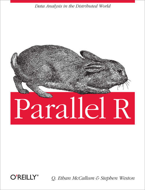 Book cover of Parallel R: Data Analysis in the Distributed World (1)