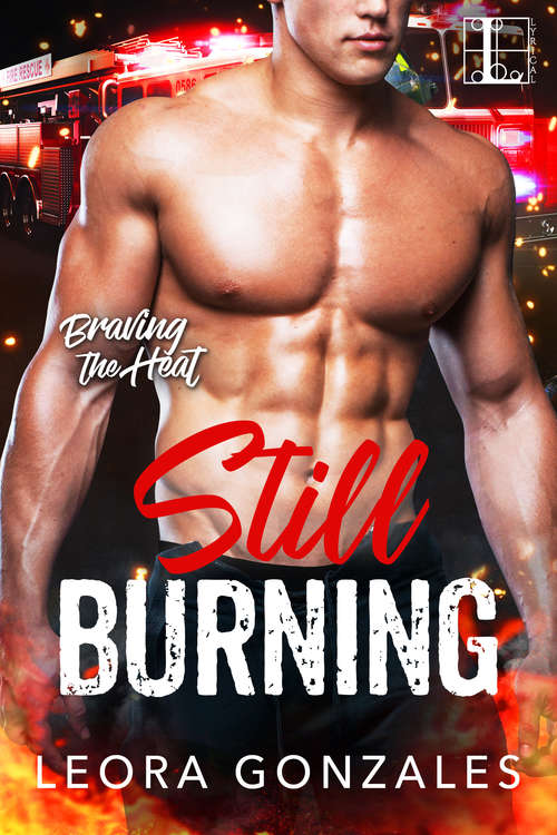 Book cover of Still Burning (Braving the Heat #3)