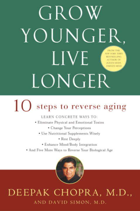 Book cover of Grow Younger, Live Longer: Ten Steps to Reverse Aging