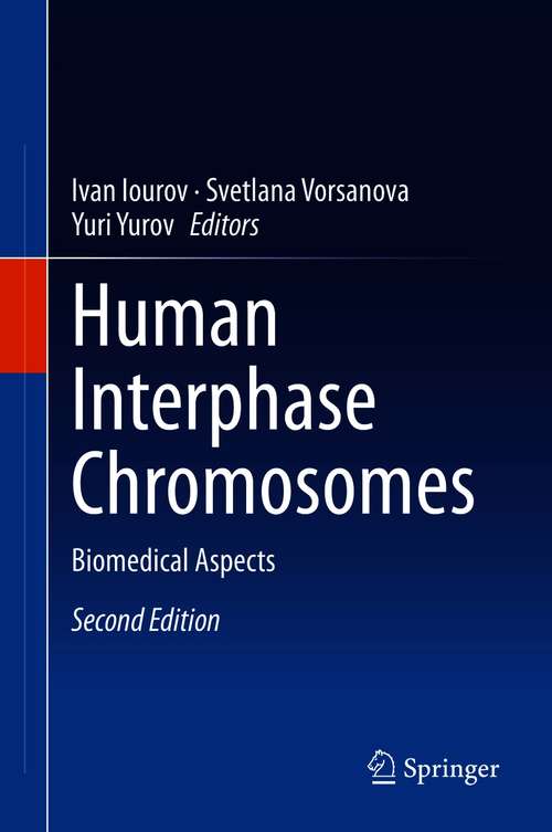 Book cover of Human Interphase Chromosomes: Biomedical Aspects (2nd ed. 2020)