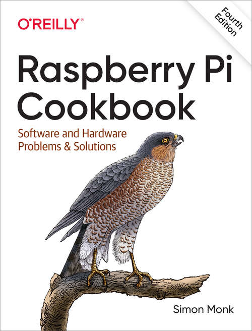 Book cover of Raspberry Pi Cookbook: Software and Hardware Problems and Solutions (4)