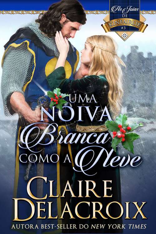 Book cover of Uma Noiva Branca Como a Neve (As Joias de Kinfairlie #3)