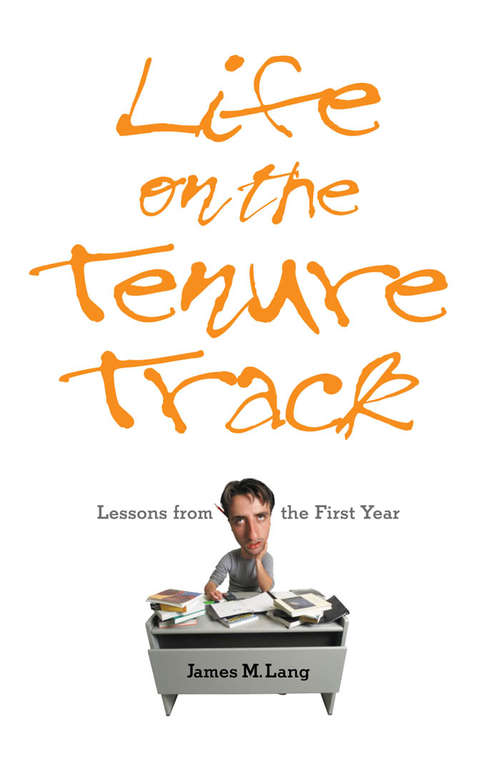 Book cover of Life on the Tenure Track: Lessons from the First Year