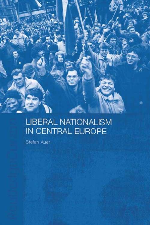 Book cover of Liberal Nationalism in Central Europe