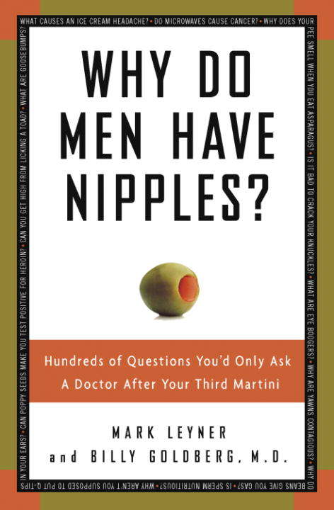 Book cover of Why Do Men Have Nipples?: Hundreds Of Questions You'd Only Ask A Doctor After Your Third Martini