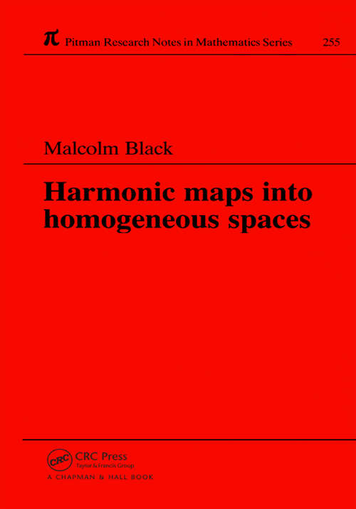 Book cover of Harmonic Maps Into Homogeneous Spaces (Chapman And Hall/crc Research Notes In Mathematics Ser. #255)