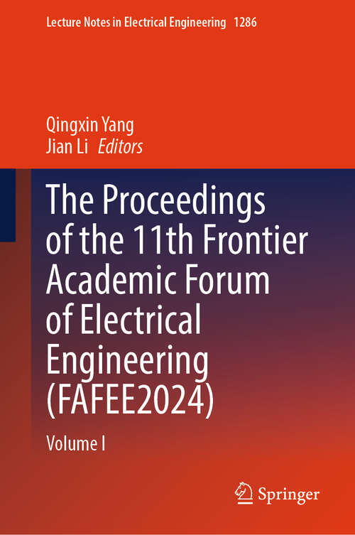 Book cover of The Proceedings of the 11th Frontier Academic Forum of Electrical Engineering: Volume I (Lecture Notes in Electrical Engineering #1286)