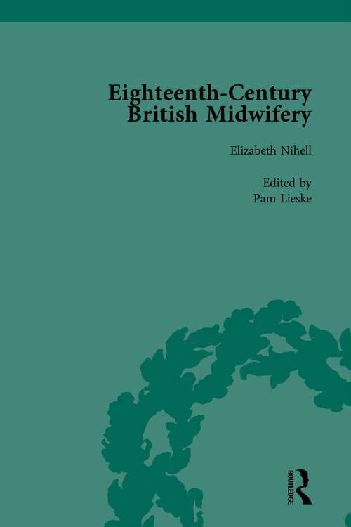 Book cover of Eighteenth-Century British Midwifery, Part II vol 6