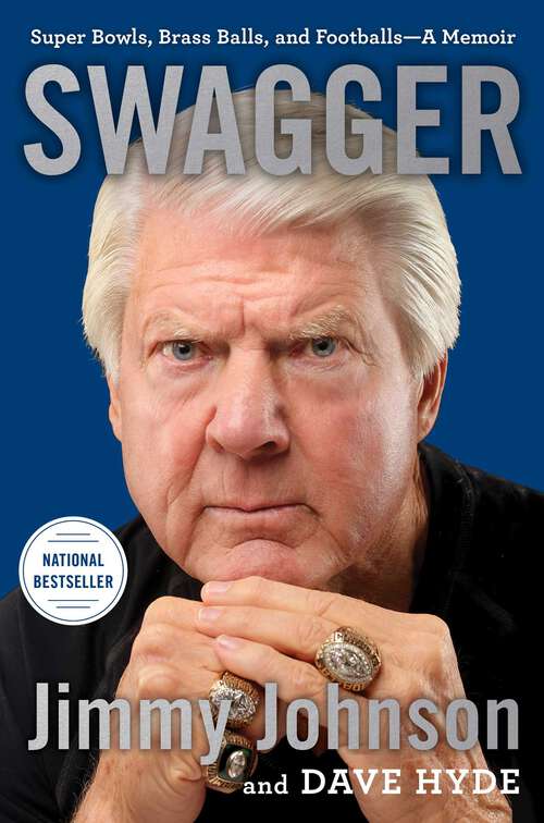 Book cover of Swagger: Super Bowls, Brass Balls, and Footballs—A Memoir