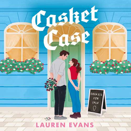 Book cover of Casket Case: The unforgettable, tender and emotional small-town romance