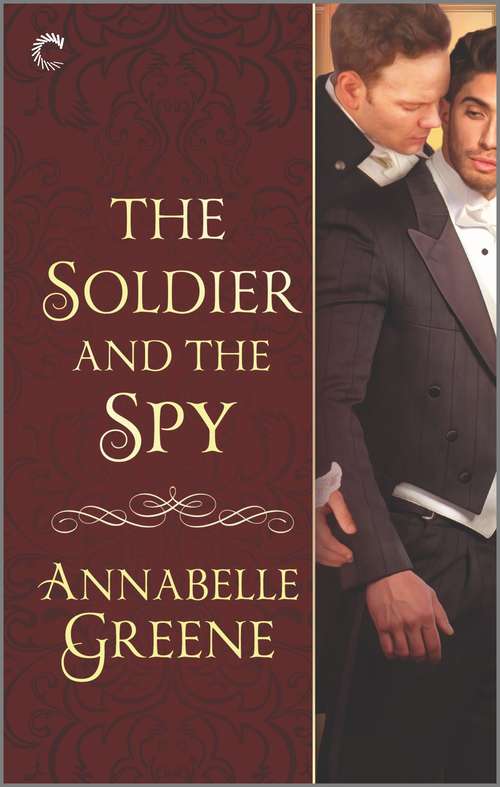 Book cover of The Soldier and the Spy: A Gay Regency  Romance (Society of Beasts #2)