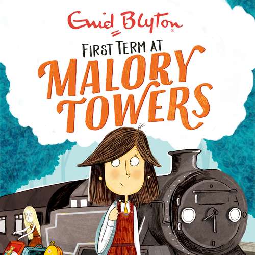 Book cover of First Term: Book 1 (Malory Towers #1)