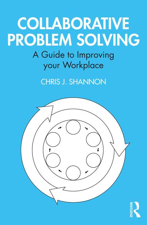 Book cover of Collaborative Problem Solving: A Guide to Improving your Workplace