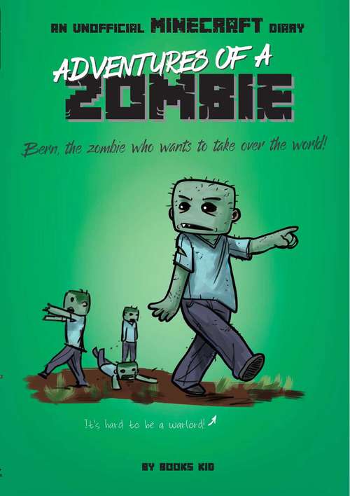 Book cover of Adventures of a Zombie: An Unofficial Minecraft Diary (Minecraft #3)