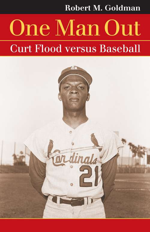 Book cover of One Man Out: Curt Flood vs Baseball