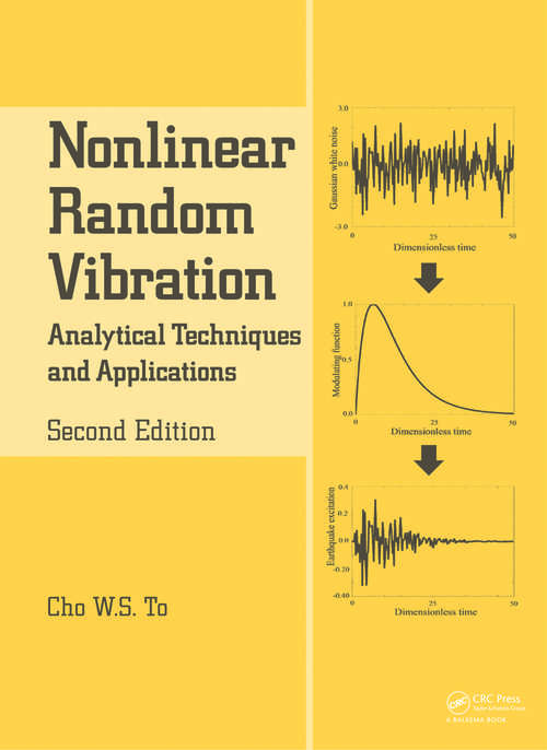 Book cover of Nonlinear Random Vibration: Analytical Techniques and Applications (2) (Advances in Engineering Series)