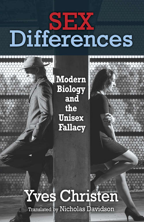Book cover of Sex Differences: Modern Biology and the Unisex Fallacy (Research And Perspectives In Endocrine Interactions Ser.)