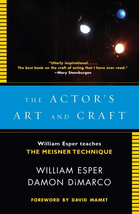 Book cover of The Actor's Art and Craft: William Esper Teaches the Meisner Technique