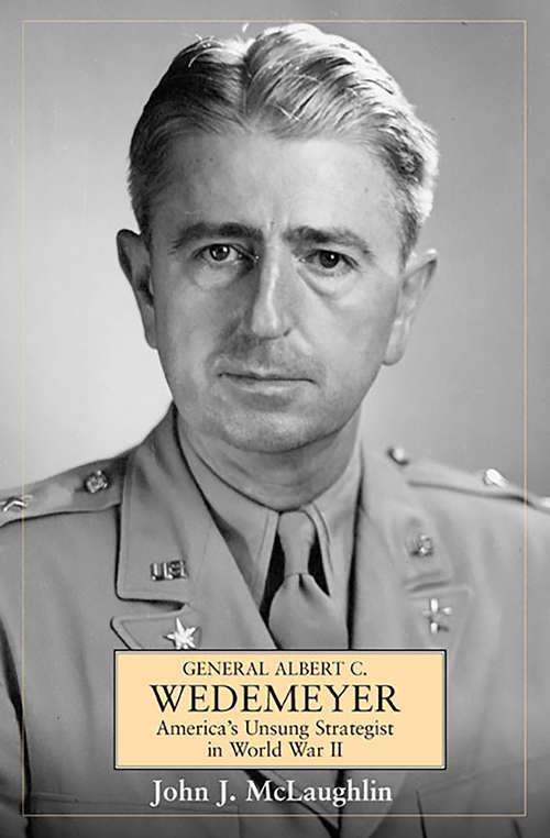 Book cover of General Albert C. Wedemeyer
