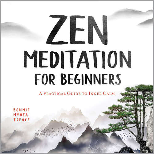 Book cover of Zen Meditation for Beginners: A Practical Guide to Inner Calm