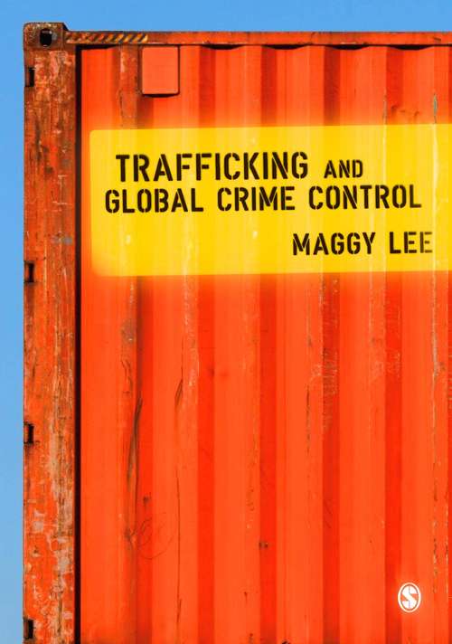 Book cover of Trafficking and Global Crime Control (First Edition)