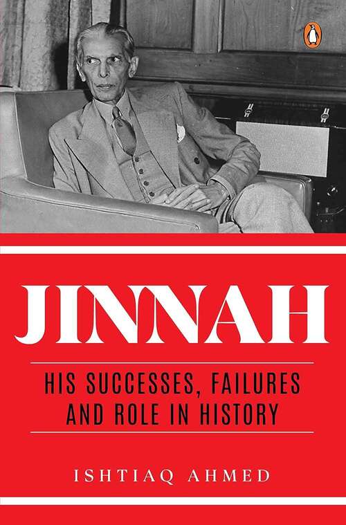 Book cover of Jinnah: His Successes, Failures and Role in History