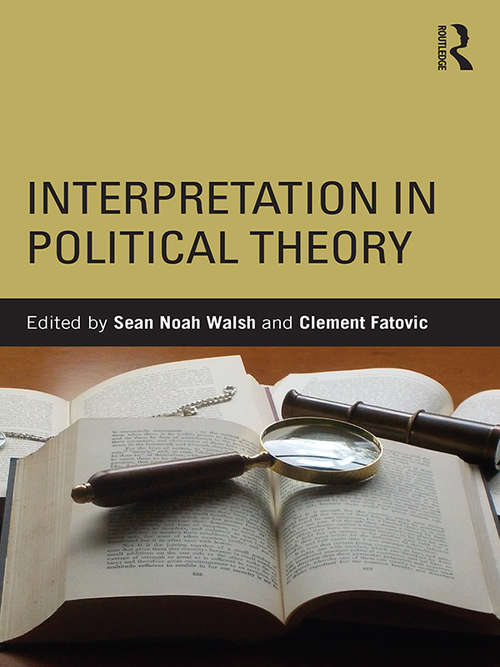 Book cover of Interpretation in Political Theory