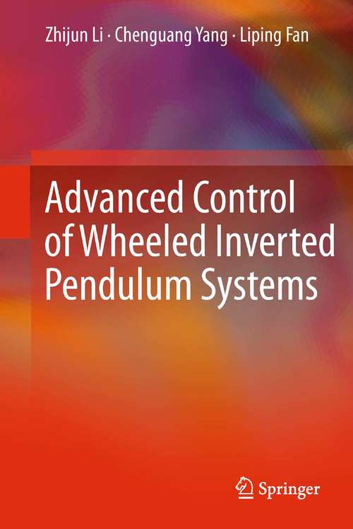 Book cover of Advanced Control of Wheeled Inverted Pendulum Systems