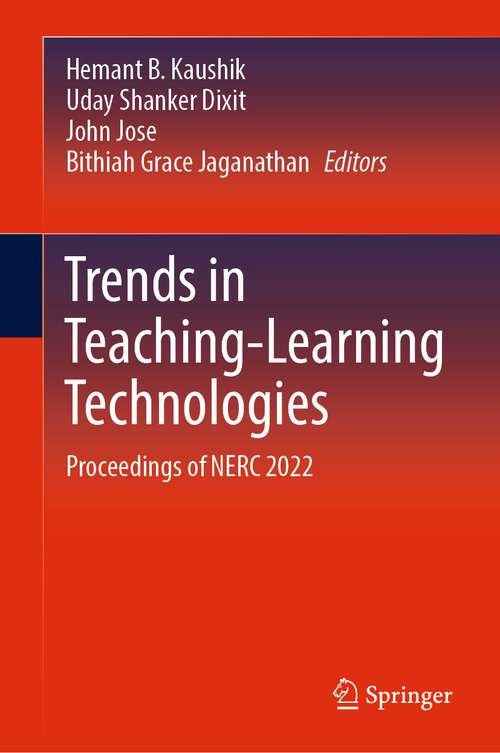 Book cover of Trends in Teaching-Learning Technologies: Proceedings of NERC 2022 (1st ed. 2023)