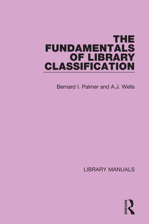 Book cover of The Fundamentals of Library Classification (Library Manuals #4)