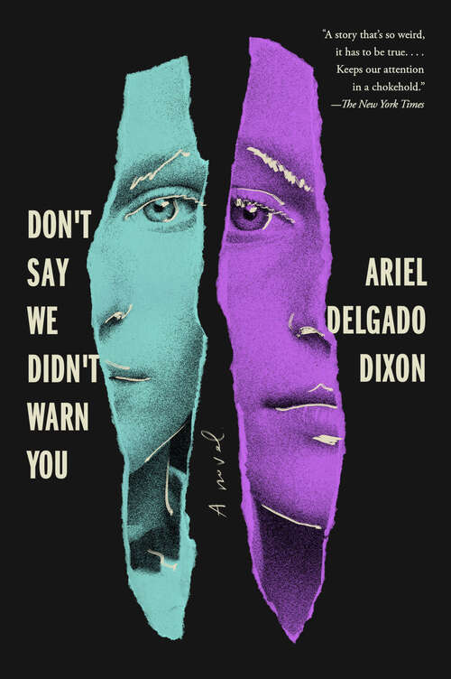 Book cover of Don't Say We Didn't Warn You: A Novel