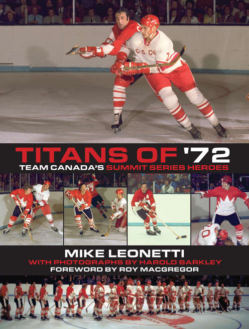 Book cover of Titans of '72: Team Canada's Summit Series Heroes